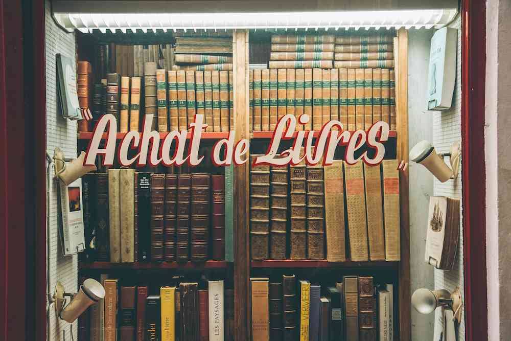 A French phrase on a Parisian bookstore. Walking around knowing the local language gives you such a deeper understanding of each destination.